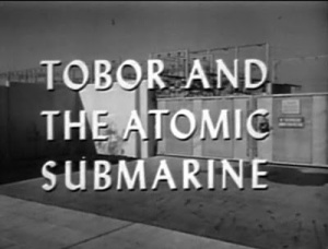 The title card for the pilot for the TV series Here Comes Tobor. 
